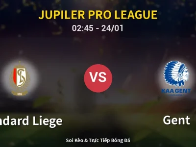 Kết Quả: Standard Liege 0-4 Gent – Highlight & Bàn Thắng | Jupiler Pro League