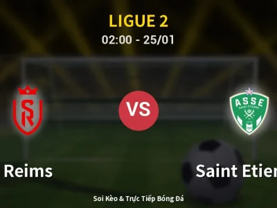 Kết Quả: Reims 1-0 Saint Etienne – Highlight & Bàn Thắng | Ligue 2
