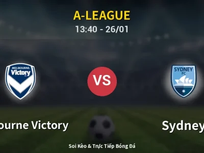 Kết Quả: Melbourne Victory 4-0 Sydney – Highlight & Bàn Thắng | A-League