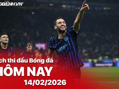 Lịch thi đấu bóng đá hôm nay 14/02: Đại chiến Inter vs Juventus, Real Madrid đại chiến Sociedad