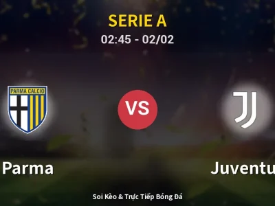 Kết Quả: Parma 1-4 Juventus – Highlight & Bàn Thắng | Serie A