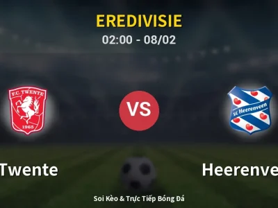 Kết Quả: Twente 5-0 Heerenveen – Highlight & Bàn Thắng | Eredivisie