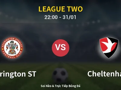 Soi Kèo Accrington ST vs Cheltenham – 22:00 31/01 | Nhận Định, Dự Đoán Tỷ Số