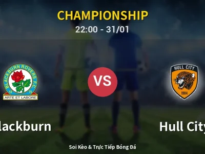 Soi Kèo Blackburn vs Hull City – 22:00 31/01 | Nhận Định, Dự Đoán Tỷ Số