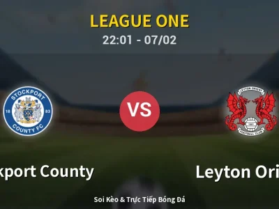 Soi Kèo Stockport County vs Leyton Orient – 22:01 07/02 | Nhận Định, Dự Đoán Tỷ Số