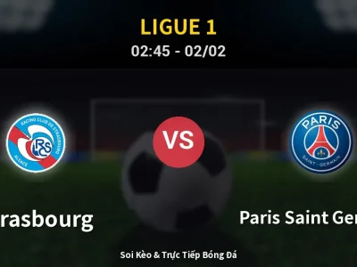 Kết Quả: Strasbourg 1-2 Paris Saint Germain – Highlight & Bàn Thắng | Ligue 1