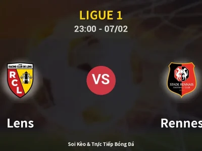 Soi Kèo Lens vs Rennes – 23:00 07/02 | Nhận Định, Dự Đoán Tỷ Số