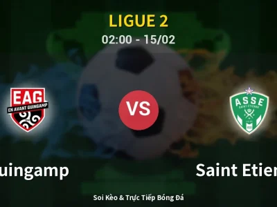 Kết Quả: Guingamp 1-2 Saint Etienne – Highlight & Bàn Thắng | Ligue 2