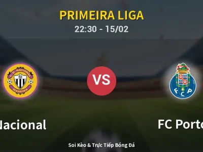 🔴 Trực Tiếp: Nacional 0-0 FC Porto – Link Xem Primeira Liga (Full HD)
