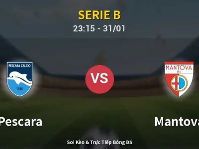 Soi Kèo Pescara vs Mantova – 23:15 31/01 | Nhận Định, Dự Đoán Tỷ Số