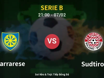 Soi Kèo Carrarese vs Sudtirol – 21:00 07/02 | Nhận Định, Dự Đoán Tỷ Số