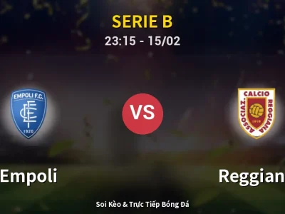 Soi Kèo Empoli vs Reggiana – 23:15 15/02 | Nhận Định, Dự Đoán Tỷ Số