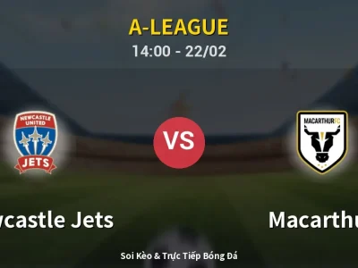 Kết Quả: Newcastle Jets 1-0 Macarthur – Highlight & Bàn Thắng | A-League