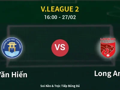 Kết Quả: Văn Hiến 1-0 Long An – Highlight & Bàn Thắng | V.League 2