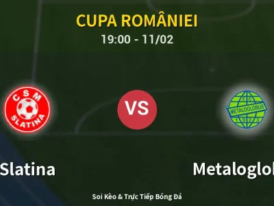 🔴 Trực Tiếp: Slatina 2-2 Metaloglobus – Link Xem Cupa României (Full HD)