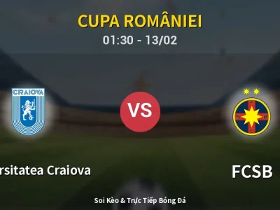 Kết Quả: Universitatea Craiova 2-2 FCSB – Highlight & Bàn Thắng | Cupa României