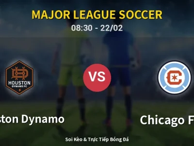 Kết Quả: Houston Dynamo 2-1 Chicago Fire – Highlight & Bàn Thắng | Major League Soccer