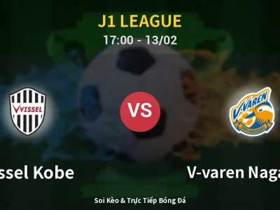 Kết Quả: Vissel Kobe 2-0 V-varen Nagasaki – Highlight & Bàn Thắng | J1 League