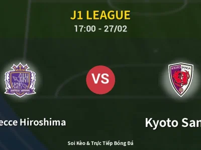 Kết Quả: Sanfrecce Hiroshima 1-2 Kyoto Sanga – Highlight & Bàn Thắng | J1 League
