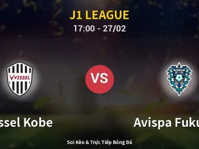 Kết Quả: Vissel Kobe 2-1 Avispa Fukuoka – Highlight & Bàn Thắng | J1 League