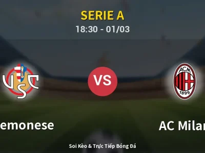Kết Quả: Cremonese 0-2 AC Milan – Highlight & Bàn Thắng | Serie A