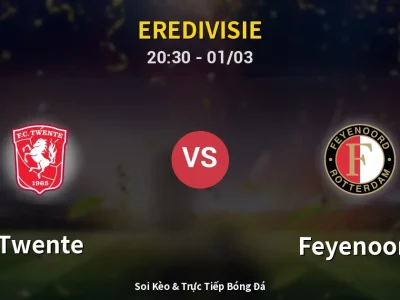 Kết Quả: Twente 2-0 Feyenoord – Highlight & Bàn Thắng | Eredivisie