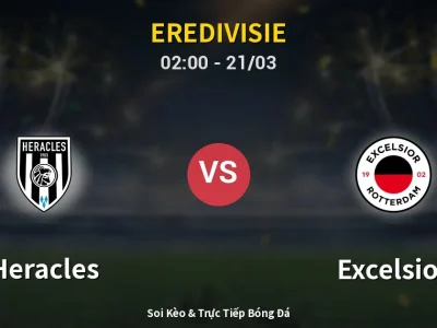 Kết Quả: Heracles 1-1 Excelsior – Highlight & Bàn Thắng | Eredivisie
