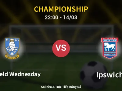 🔴 Trực Tiếp: Sheffield Wednesday 0-0 Ipswich – Link Xem Championship (Full HD)