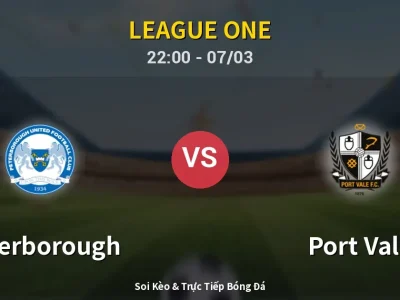 Soi Kèo Peterborough vs Port Vale – 22:00 07/03 | Nhận Định, Dự Đoán Tỷ Số
