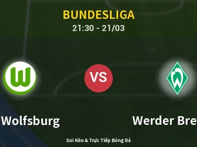 Soi Kèo VfL Wolfsburg vs Werder Bremen – 21:30 21/03 | Nhận Định, Dự Đoán Tỷ Số