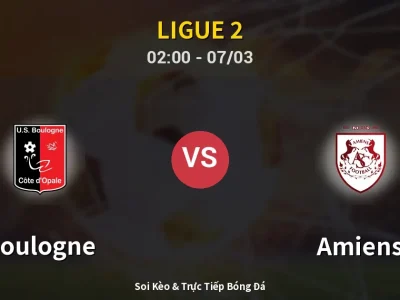 Kết Quả: Boulogne 4-2 Amiens – Highlight & Bàn Thắng | Ligue 2