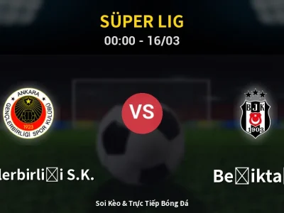 🔴 Trực Tiếp: Gençlerbirliği S.K. 0-0 Beşiktaş – Link Xem Süper Lig (Full HD)