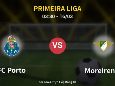 🔴 Trực Tiếp: FC Porto 2-0 Moreirense – Link Xem Primeira Liga (Full HD)