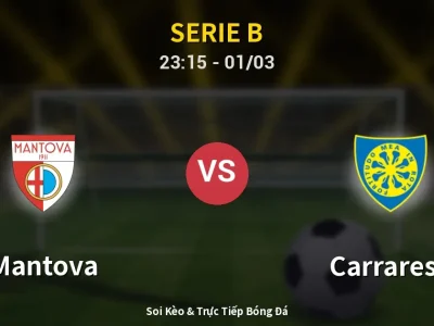 Soi Kèo Mantova vs Carrarese – 23:15 01/03 | Nhận Định, Dự Đoán Tỷ Số