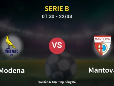Kết Quả: Modena 2-1 Mantova – Highlight & Bàn Thắng | Serie B
