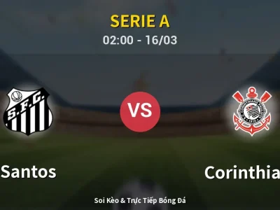 🔴 Trực Tiếp: Santos 1-1 Corinthians – Link Xem Serie A (Full HD)