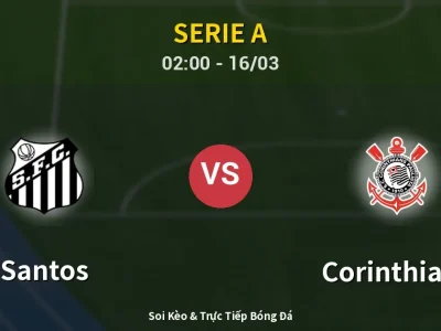 Kết Quả: Santos 1-1 Corinthians – Highlight & Bàn Thắng | Serie A