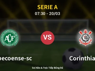 Kết Quả: Chapecoense-sc 0-0 Corinthians – Highlight & Bàn Thắng | Serie A