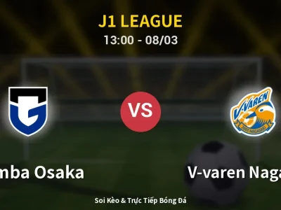 Kết Quả: Gamba Osaka 3-2 V-varen Nagasaki – Highlight & Bàn Thắng | J1 League
