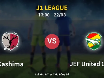 Kết Quả: Kashima 2-1 JEF United Chiba – Highlight & Bàn Thắng | J1 League