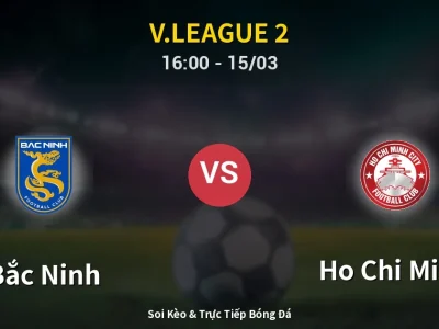 🔴 Trực Tiếp: Bắc Ninh 2-2 Ho Chi Minh – Link Xem V.League 2 (Full HD)