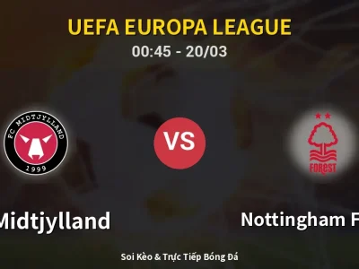 🔴 Trực Tiếp: FC Midtjylland 0-1 Nottingham Forest – Link Xem UEFA Europa League (Full HD)