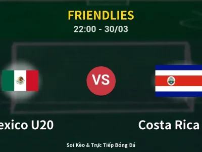 Soi Kèo Mexico U20 vs Costa Rica U20 – 22:00 30/03 | Nhận Định, Dự Đoán Tỷ Số