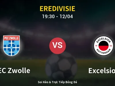 🔴 Trực Tiếp: PEC Zwolle 1-0 Excelsior – Link Xem Eredivisie (Full HD)