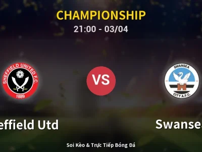 🔴 Trực Tiếp: Sheffield Utd 3-2 Swansea – Link Xem Championship (Full HD)