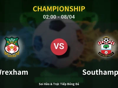 Kết Quả: Wrexham 1-5 Southampton – Highlight & Bàn Thắng | Championship