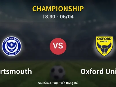 🔴 Trực Tiếp: Portsmouth 1-0 Oxford United – Link Xem Championship (Full HD)