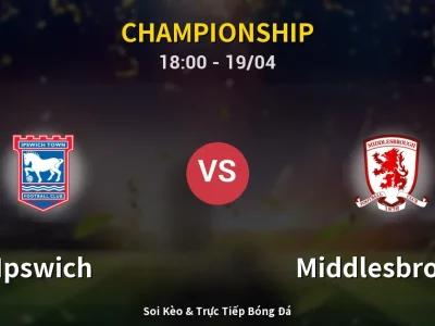 Kết Quả: Ipswich 2-2 Middlesbrough – Highlight & Bàn Thắng | Championship