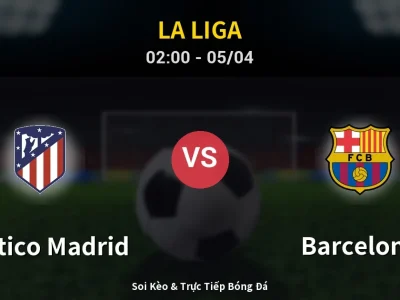 Kết Quả: Atletico Madrid 1-2 Barcelona – Highlight & Bàn Thắng | La Liga