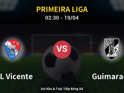 Kết Quả: GIL Vicente 0-1 Guimaraes – Highlight & Bàn Thắng | Primeira Liga
